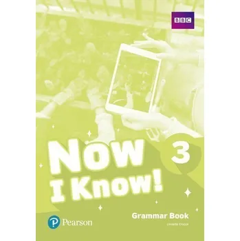 Anglický jazyk Now I Know! 3 Grammar Book