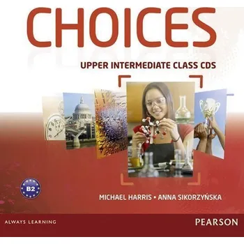 Anglický jazyk Choices Upper Intermediate Class CDs 1-6