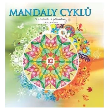 Mandaly cyklů - V souladu s přírodou