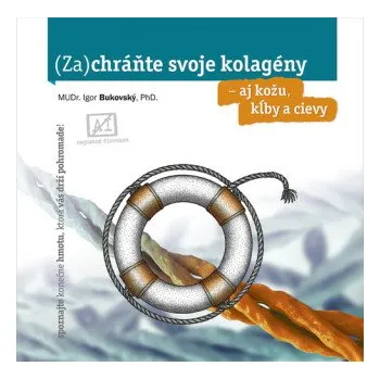 Cizí jazyk Zachráňte svoje kolagény - Igor Bukovský