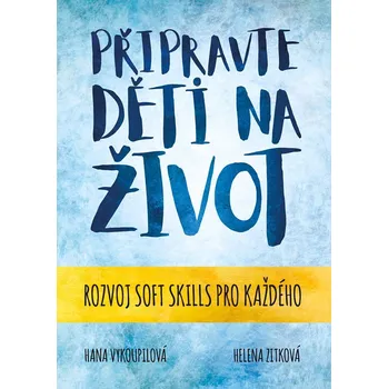 Připravte děti na život