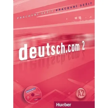 Německý jazyk Deutsch.com 2: Arbeitsbuch Tschechisch mit Audio-CD zum AB
