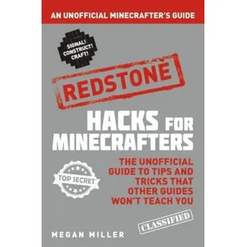 Hacks for Minecrafters: Redstone