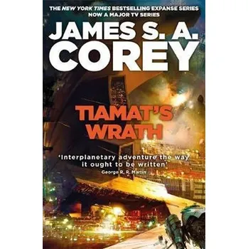 Beletrie pro dospělé Tiamat's Wrath : Book 8 of the Expanse (now a Prime Original series)