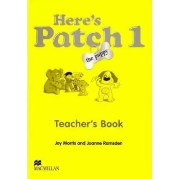 Anglický jazyk Here s Patch the Puppy: 1 Teacher s Book