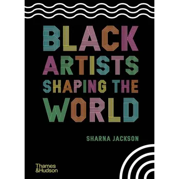 Umění Black Artists Shaping the World