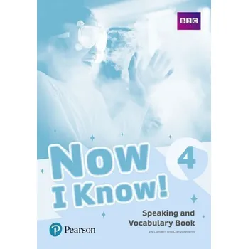 Anglický jazyk Now I Know 4 Speaking and Vocabulary Book