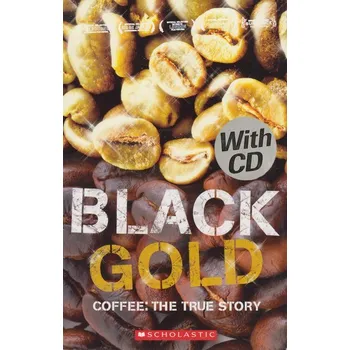 Anglický jazyk Secondary Level 3: Black Gold - Coffee the True Story - book + CD