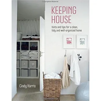 Umění Keeping House - Hints and tips for a beautifully organized home