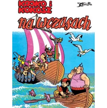 Na wczasach. Kajko i Kokosz wyd. 2023 - Janusz Christa, Janusz Christa