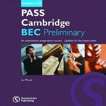 Anglický jazyk Pass Cambridge Bec Preliminary Class & Exam Focus CD