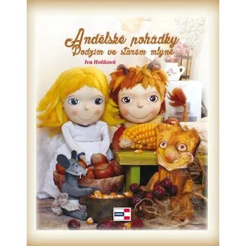 Pohádka Andělské pohádky - Podzim ve starém mlýně