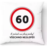 Polštář k narozeninám - 60 Všechno nejlepší (Dárkový polštář k 60. narozeninám – A pořád na plný pecky!)