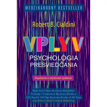 Vplyv Psychológia presviedčania - Robert B. Cialdini