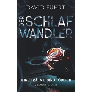 Der Schlafwandler - Führt, David