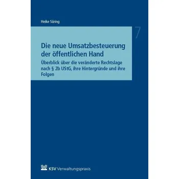 Die neue Umsatzbesteuerung der öffentlichen Hand - Süring, Heike