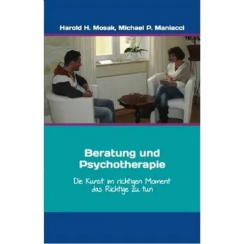 Beratung und Psychotherapie - Mosak, Harold H.