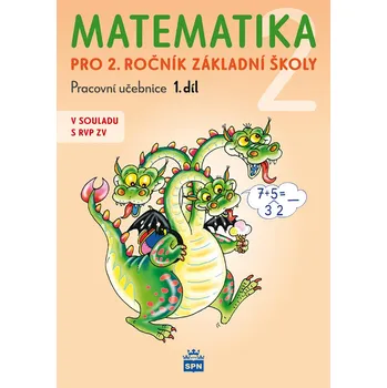 Přírodní věda Matematika 2 pro 2.ročník základní školy: Pracovní učebnice 1.díl Kniha