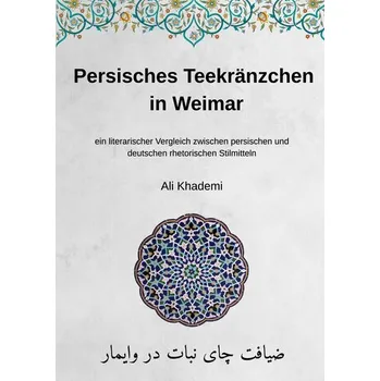 Persisches Teekränzchen in Weimar - Khademi, Ali