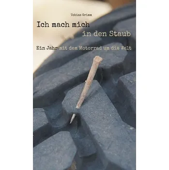 Literární cestopis Ich mach mich in den Staub - Grimm, Tobias