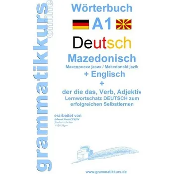 Wörterbuch Deutsch - Mazedonisch - Englisch - Schachner, Marlene