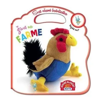 První čtění Svet očami batoliatka Život na farme: Nájdeš ma? Kniha