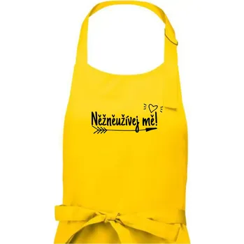 Kuchyňská zástěra Něžněužívej mě! - Dámská zástěra na vaření - Univerzální velikost ( Žlutá )