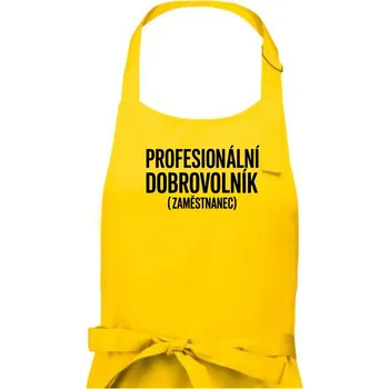 Kuchyňská zástěra PROFESIONÁLNÍ DOBROVOLNÍK (zaměstnanec) - Dámská zástěra na vaření - Univerzální velikost ( Žlutá )
