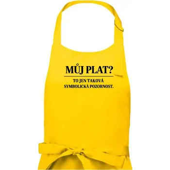 Kuchyňská zástěra Můj plat? to jen taková symbolická pozornost - Dámská zástěra na vaření - Univerzální velikost ( Žlutá )