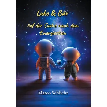 Luke & Bär Auf der Suche nach dem Energiestein - Henke, Martin