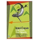 War with the Newts, Čapek Karel, 2018