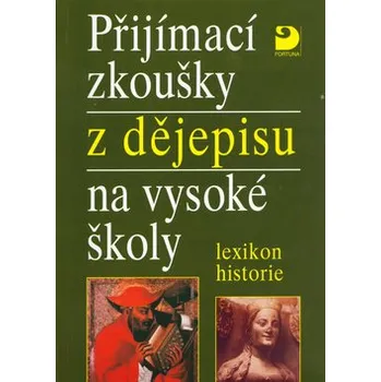 Přijímací zkoušky z dějepisu na VŠ