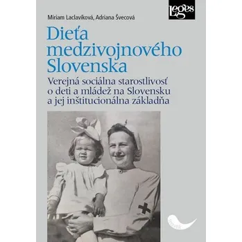 Dieťa medzivojnového Slovenska - Verejná sociálna starostlivosť o deti a mládež na Slovens