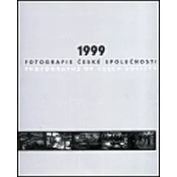 Umění 1999 - Fotografie české společnosti