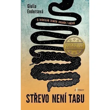Střevo není tabu - O trávicím traktu vesele i vážně