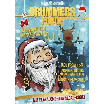 Drummers Forge: Weihnachten am Schlagzeug, m. Audio-CD - Schönemann, Tobias
