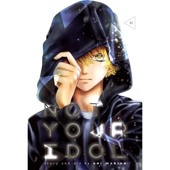 Not Your Idol, Vol. 2 - Makino, Aoi