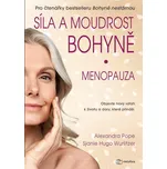 Síla a moudrost bohyně: Menopauza:…