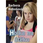 Holka na útěku