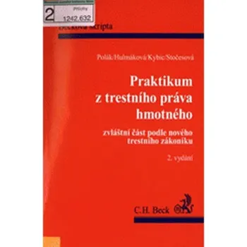 Slovník Praktikum z trestního práva hmotného. Zvláštní část podle nového Trestního zákoníku