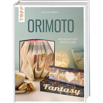 Orimoto. Faltkunst für Booklover - Meißner, Dominik