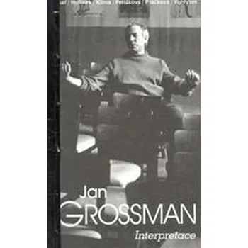 Umění Jan Grossman - Interpretace