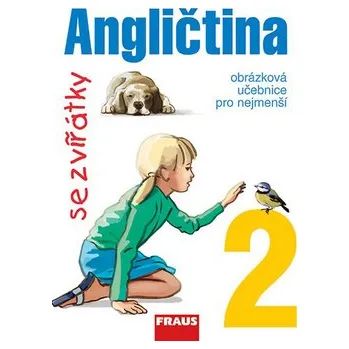 Anglický jazyk Angličtina se zvířátky 2 - učebnice