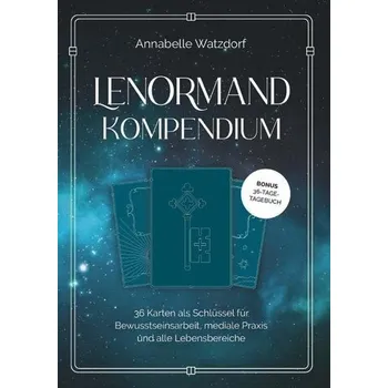 Das Lenormand-Kompendium - Watzdorf, Annabelle