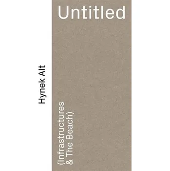 Umění Untitled (Infrastructure & The Beach)
