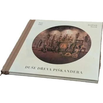 Umění Duše dřeva piškandera - Petr Nikl + dárek Zdarma