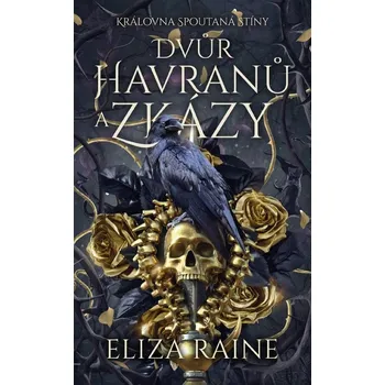 Dvůr havranů a zkázy - Eliza Raine (2026, brožovaná)