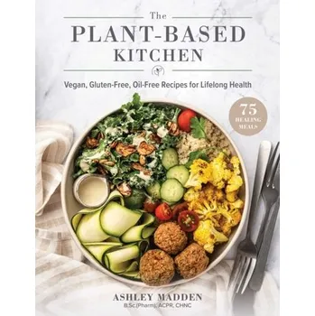 The Plant-Based Cookbook - Madden, Ashley