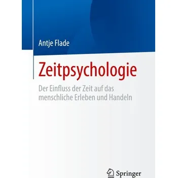 Zeitpsychologie - Flade, Antje