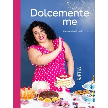 Dolcemente me - Uriselli, Alessandra